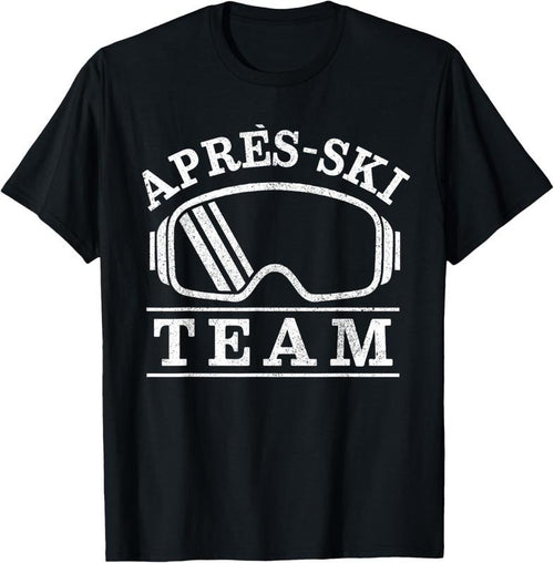100% Cotton Apres Ski Goggles Party Team Skier Gift T-Shirt Hoodie, Sweatshirt | DripVista.com