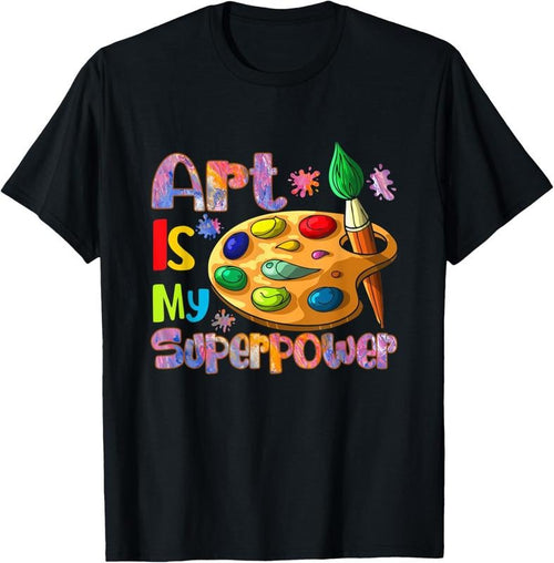 100% Cotton Art Is My Superpower Drawing Art Teacher Artists T-Shirt Hoodie, Sweatshirt | DripVista.com