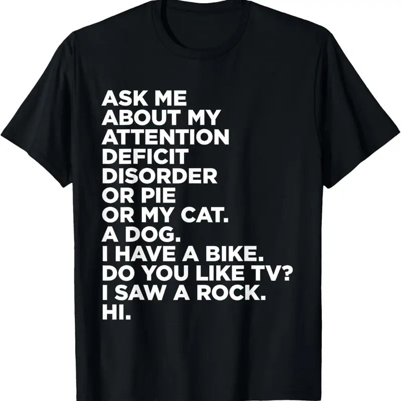 100% Cotton Ask Me About My Attention Deficit Disorder Funny ADHD Quote T-Shirt Hoodie, Sweatshirt | DripVista.com