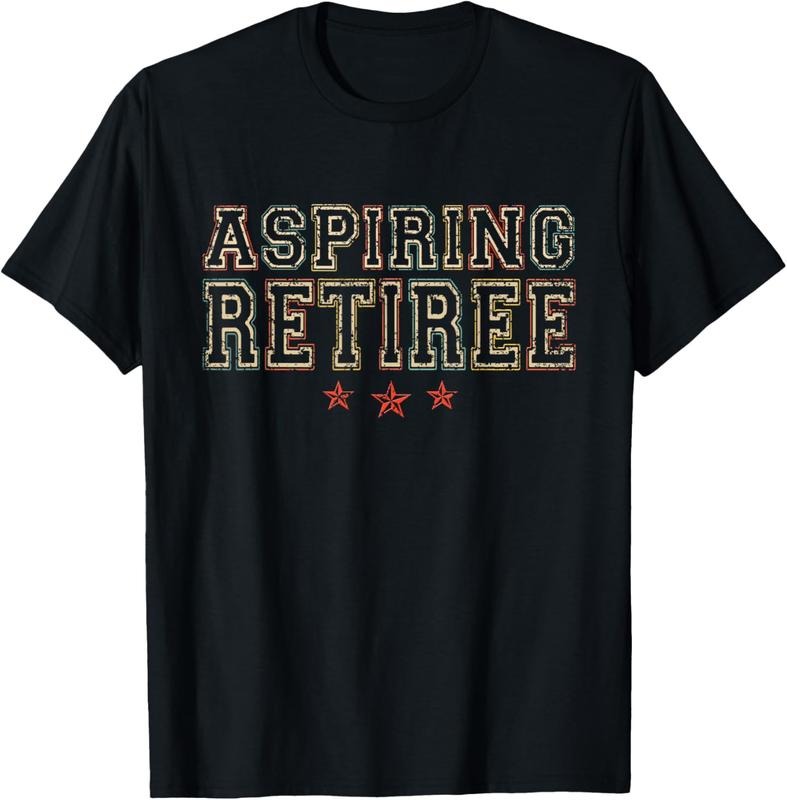 100% Cotton Aspiring Retiree Retirement Retired Colleagues Retiree T-Shirt Hoodie, Sweatshirt | DripVista.com