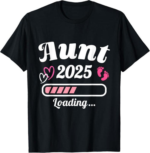 100% Cotton Aunt 2025 loading bar for soon to be auntie T-Shirt Hoodie, Sweatshirt | DripVista.com