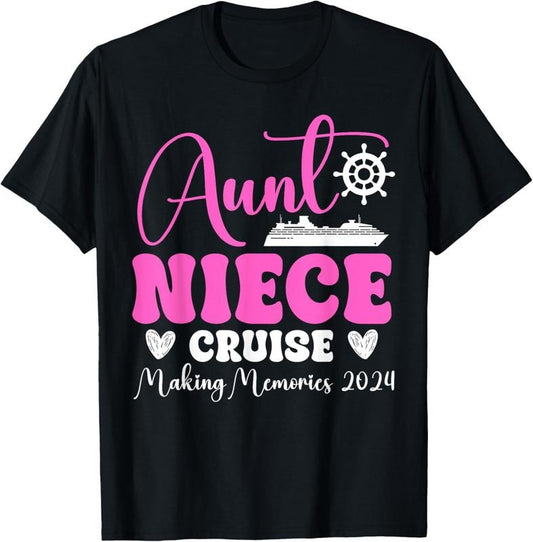 100% Cotton Aunt Niece Cruise Making Memores 2024 Summer Vacation Day T-Shirt