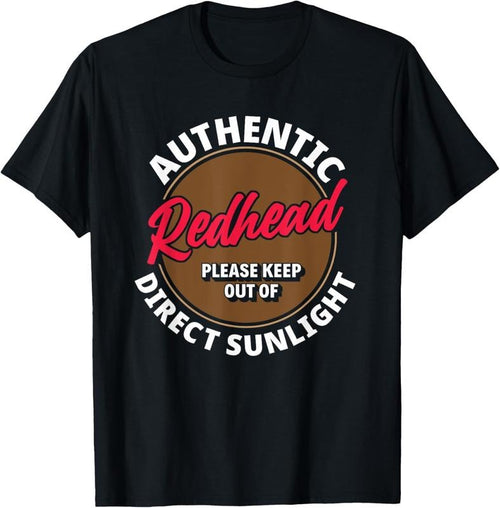 100% Cotton Authentic Redhead Keep Out Of Sunlight - Funny Ginger T-Shirt Hoodie, Sweatshirt | DripVista.com