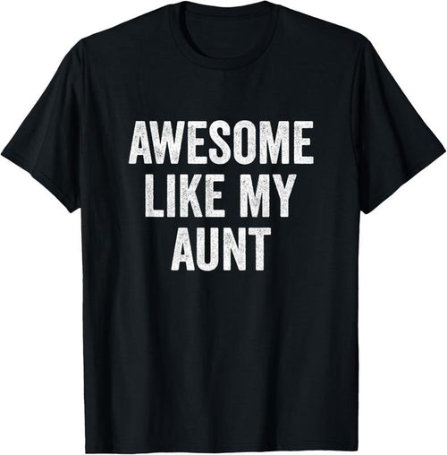 100% Cotton Awesome Like My Aunt - Funny Niece Nephew T-Shirt Hoodie, Sweatshirt | DripVista.com