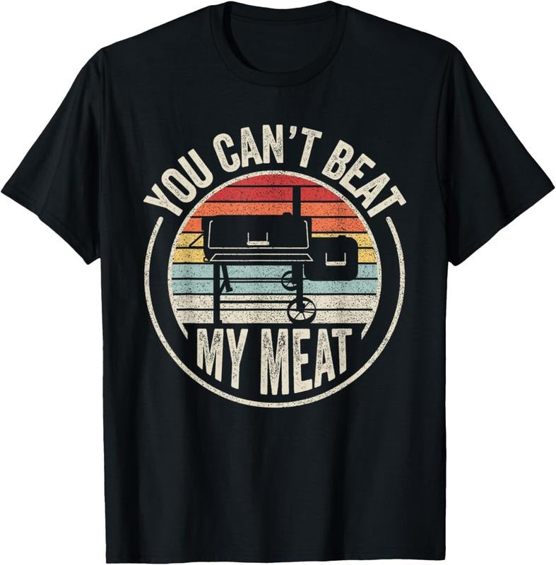 100% Cotton BBQ Grilling Smoking Retro Vintage You Can't Beat My Meat T-Shirt