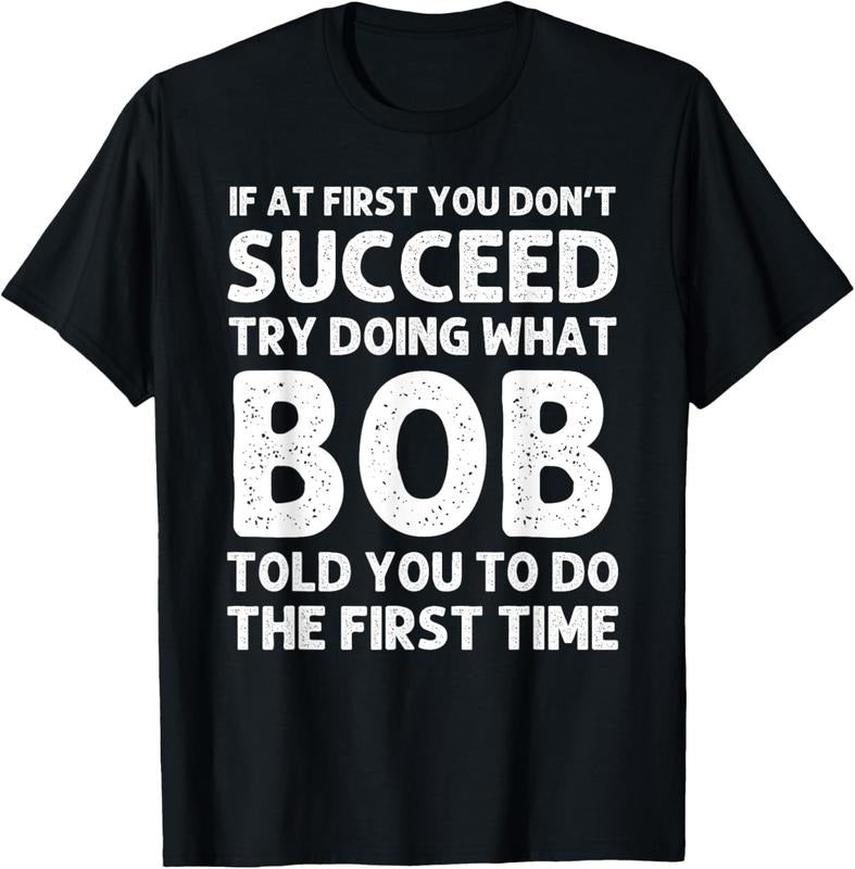 100% Cotton BOB Gift Name Personalized Birthday Funny Christmas Joke T-Shirt Hoodie, Sweatshirt | DripVista.com