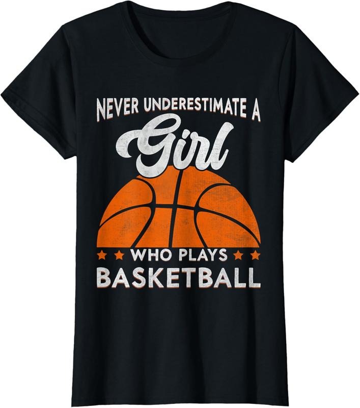 100% Cotton Basketball Never Underestimate A Girl Who Plays Basketball T-Shirt Hoodie, Sweatshirt | DripVista.com