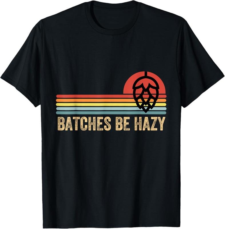 100% Cotton Batches Be Hazy IPA Craft Beer Shirts For Men Women Vintage T-Shirt Hoodie, Sweatshirt | DripVista.com
