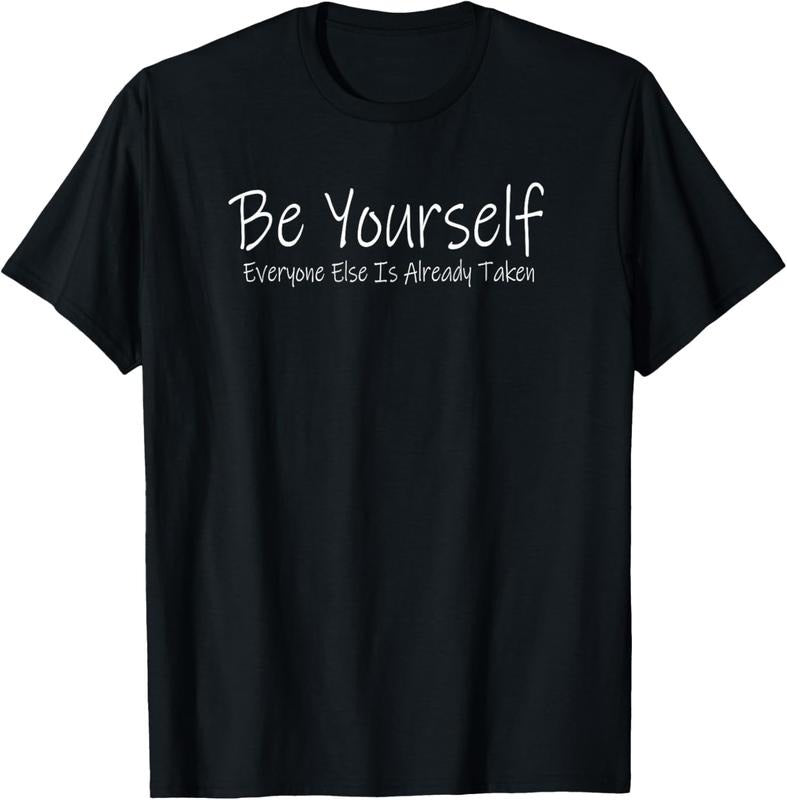 100% Cotton Be yourself Everyone else is already taken t shirt T-Shirt Hoodie, Sweatshirt | DripVista.com
