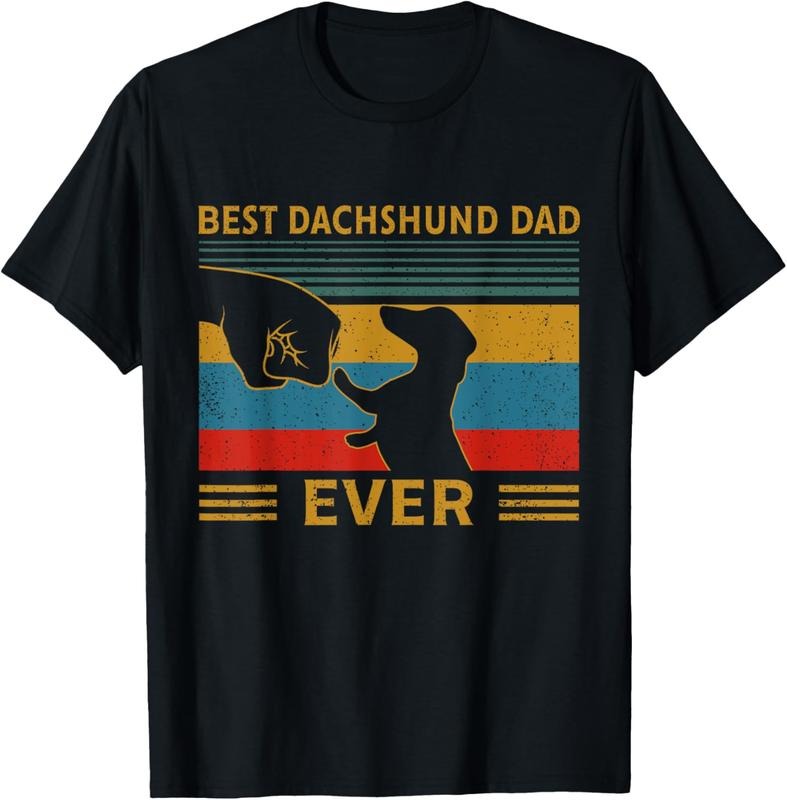 100% Cotton Best Dachshund Dad Ever Funny Weiner Dog Men Gifts T-Shirt Hoodie, Sweatshirt | DripVista.com