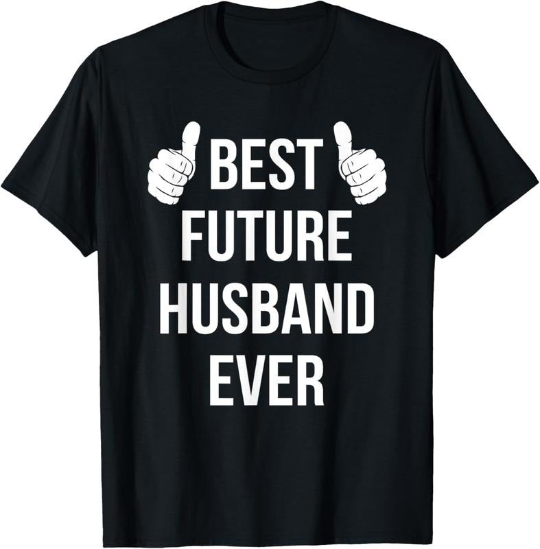 100% Cotton Best Future Husband Ever | Husband To Be Fiance T-Shirt Hoodie, Sweatshirt | DripVista.com
