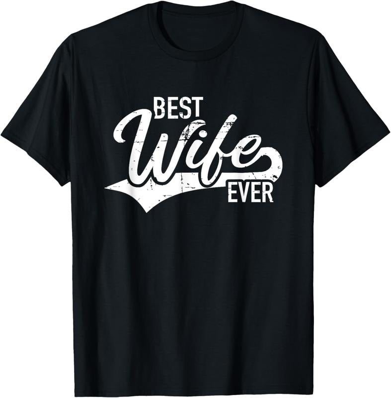 100% Cotton Best wife ever T-Shirt