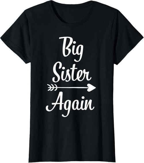 100% Cotton Big Sister Again  Big Sister T-Shirt Hoodie, Sweatshirt | DripVista.com