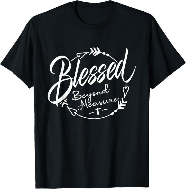100% Cotton Blessed - Beyond Measure Christian T-Shirt Hoodie, Sweatshirt | DripVista.com