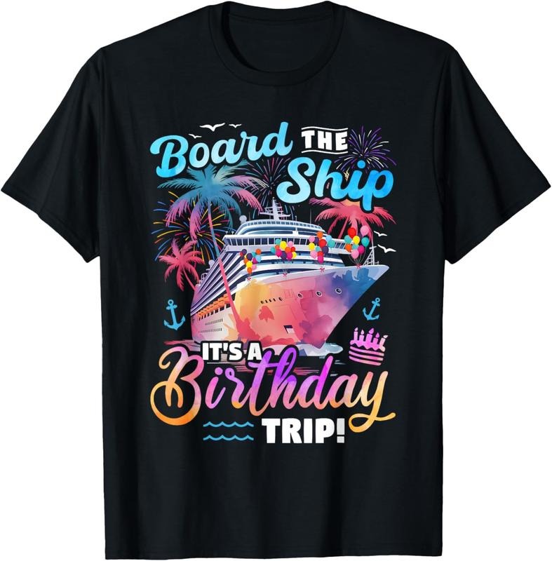 100% Cotton Board The Ship It's A Birthday Trip Cruise Vacation Matching T-Shirt Hoodie, Sweatshirt | DripVista.com