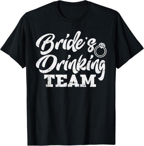 100% Cotton Brides Drinking Team Funny Bachelorette Party Women Gift T-Shirt Hoodie, Sweatshirt | DripVista.com