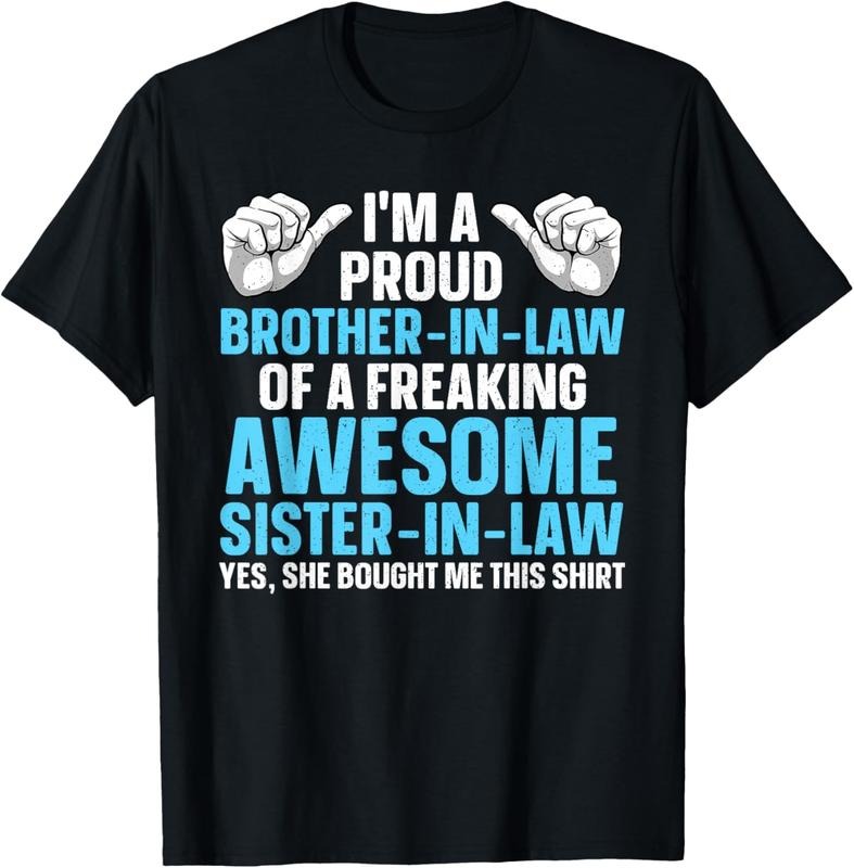 100% Cotton Brother In Law Art For Men Boys From Sister Brother In Law T-Shirt