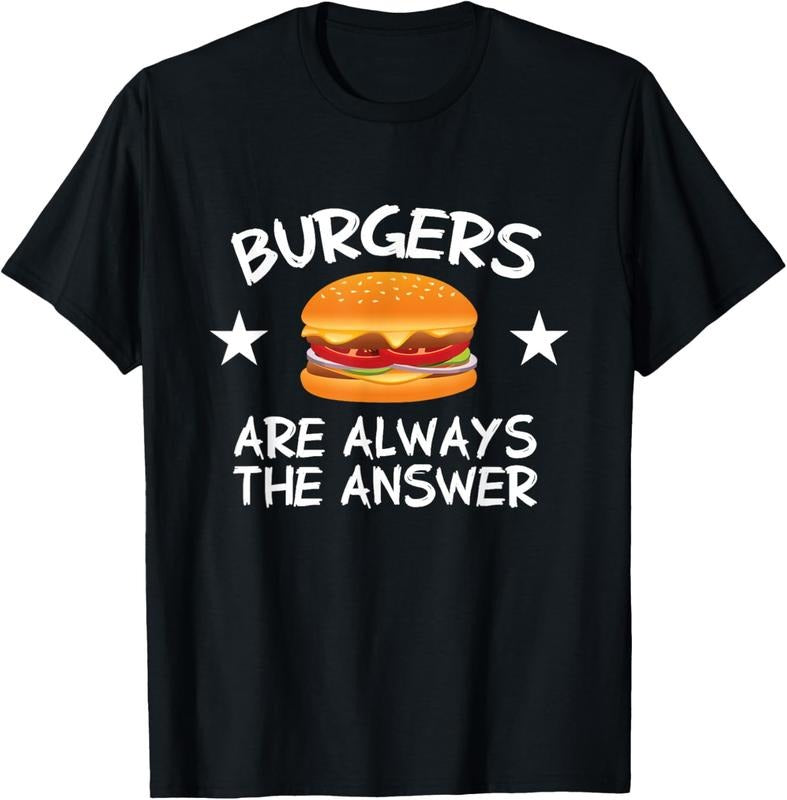 100% Cotton Burgers Are Always The Answer Funny Hamburger Lover T-Shirt Hoodie, Sweatshirt | DripVista.com