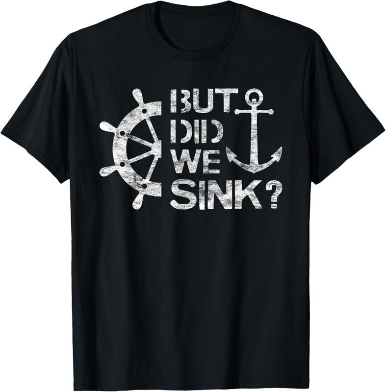 100% Cotton But Did We Sink - Sailboat Sail Boating Captain Sailing T-Shirt Hoodie, Sweatshirt | DripVista.com
