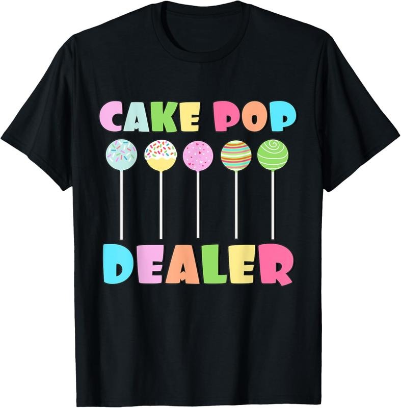 100% Cotton Cake Pops Maker Sweets Funny Baker as Cake Pop Dealer T-Shirt Hoodie, Sweatshirt | DripVista.com