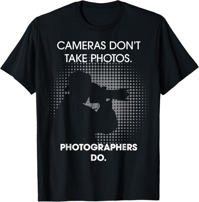 100% Cotton Cameras Don't Take Photos Funny Photography Photographer T-Shirt Hoodie, Sweatshirt | DripVista.com