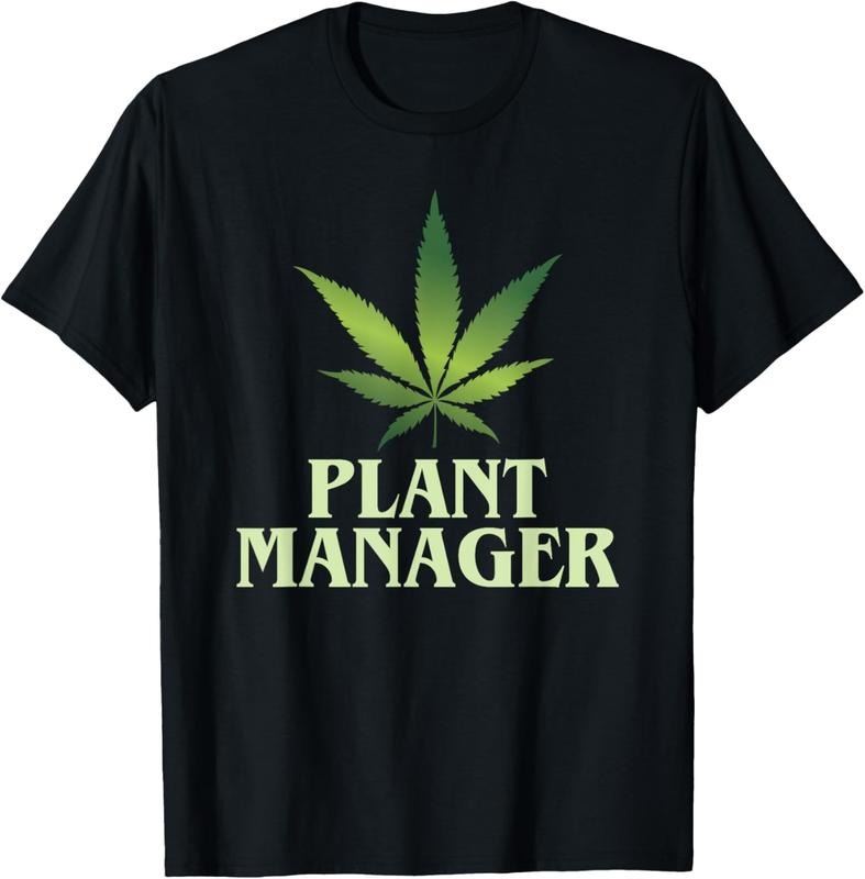 100% Cotton Cannabis T-Shirt Plant Manager Funny Marijuana Gift T-Shirt Hoodie, Sweatshirt | DripVista.com