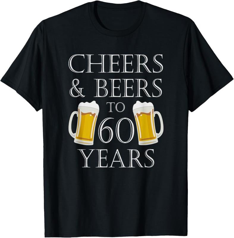 100% Cotton Cheers and Beers to 60 Years T-Shirt - 60th Birthday Gift T-Shirt Hoodie, Sweatshirt | DripVista.com