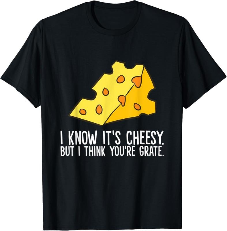 100% Cotton Cheese I Know It's Cheesy But I Think You're Grate Cheese T-Shirt Hoodie, Sweatshirt | DripVista.com