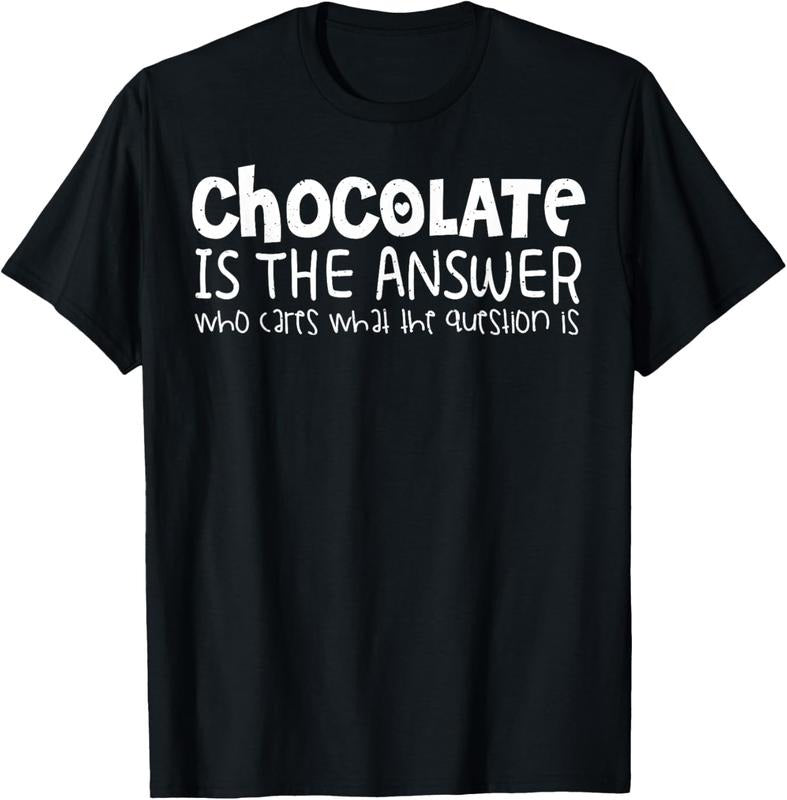 100% Cotton Chocolate Lover Funny - Chocolate Is The Answer T-Shirt