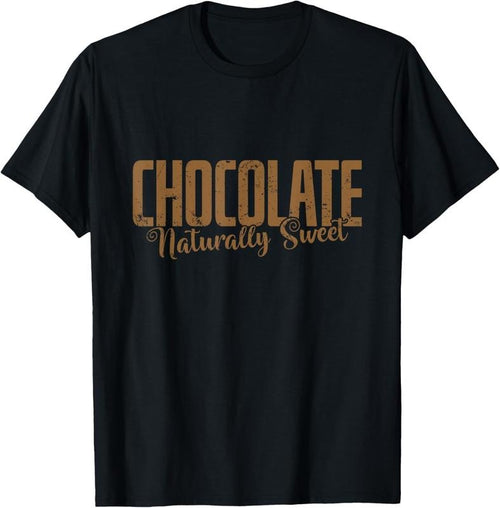 100% Cotton Chocolate Naturally Sweet T-Shirt Hoodie, Sweatshirt | DripVista.com