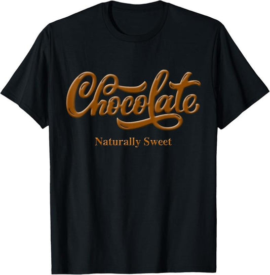 100% Cotton Chocolate Naturally Sweet Tee Proud-Black Woman T-Shirt
