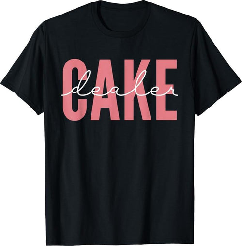 100% Cotton Cool Cake Dealer Cupcake For Women Men Baking Cookie Baker T-Shirt Hoodie, Sweatshirt | DripVista.com