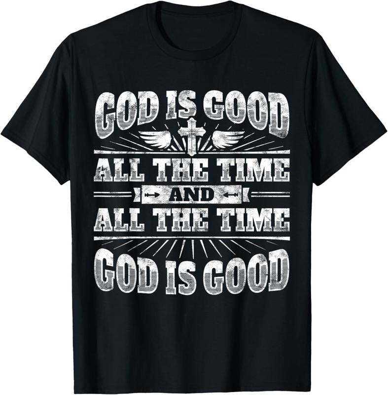 100% Cotton Cool Christian Saying T Shirt: God Is Good All The Time Tee Hoodie, Sweatshirt | DripVista.com