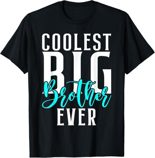 100% Cotton Coolest Big Brother Ever T-Shirt Hoodie, Sweatshirt | DripVista.com