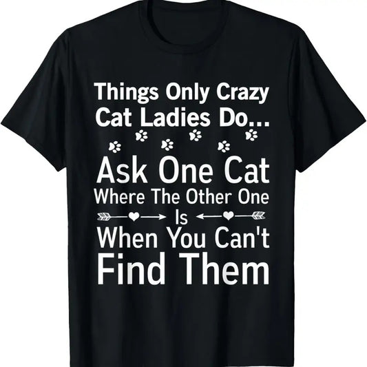 100% Cotton Crazy Cat Lady Shirt Funny Sarcastic Paw Print Gift Tee