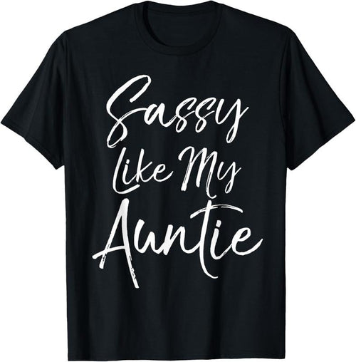 100% Cotton Cute Niece Gift from Aunt Matching Gift Sassy Like My Auntie T-Shirt Hoodie, Sweatshirt | DripVista.com