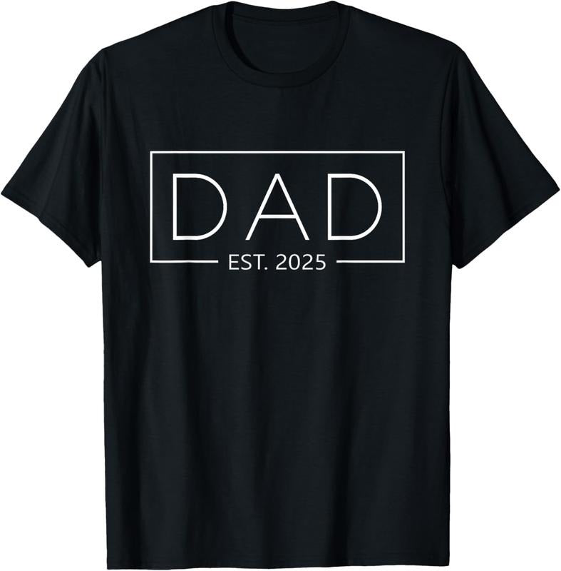 100% Cotton Dad Est. 2025 Expect  2025 Father 2025 New Dad 2025 T-Shirt