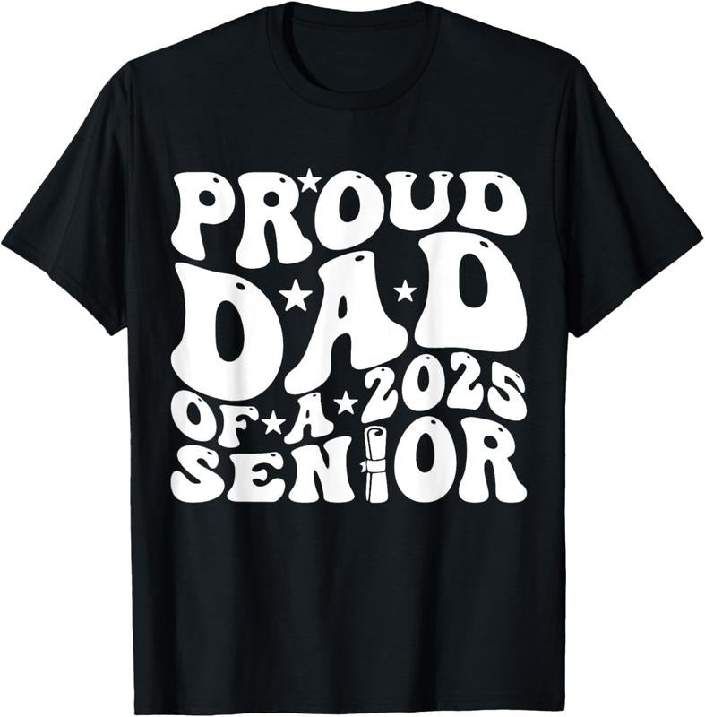 100% Cotton Dad Senior 2025 Proud Dad Of A Class Of 2025 Graduate T-Shirt