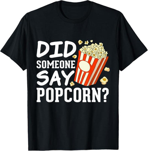 100% Cotton Did someone say Popcorn? Funny Popcorn Lovers Costumes T-Shirt Hoodie, Sweatshirt | DripVista.com