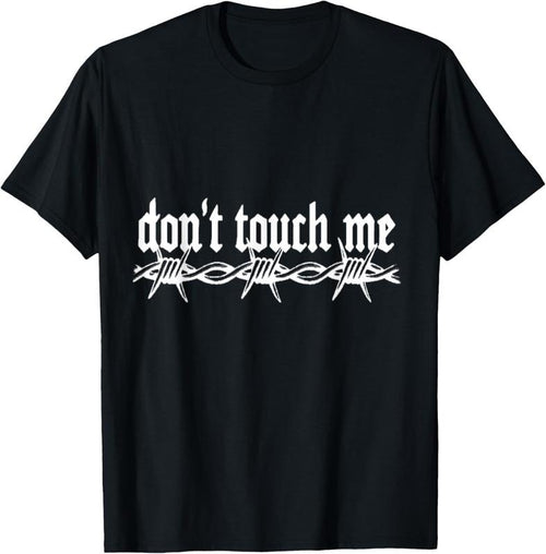 100% Cotton Don't Touch Me Barbed Wire Introvert Art Tattoo Style Gift T-Shirt Hoodie, Sweatshirt | DripVista.com