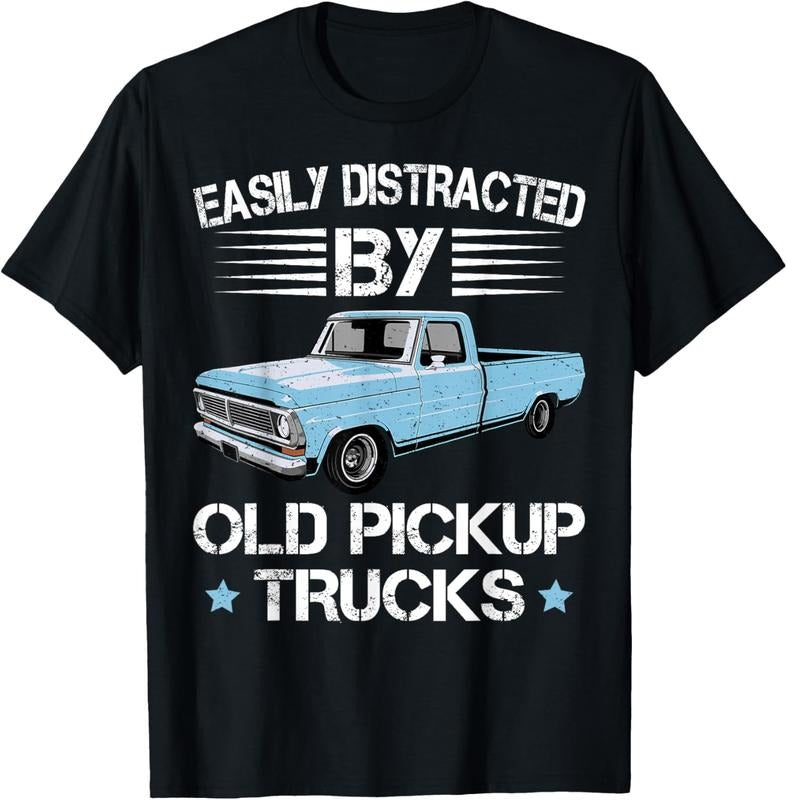 100% Cotton Easily Distracted By Old Pickup Trucks Funny Trucker T-Shirt Hoodie, Sweatshirt | DripVista.com