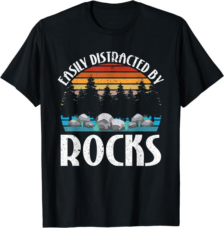 [100% Cotton]Easily Distracted By Rocks Rock Collector Geology Geologist T-Shirt Hoodie, Sweatshirt | DripVista.com