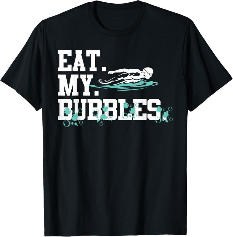 100% Cotton Eat My Bubbles funny swimming gift for swimmer swim team T-Shirt Hoodie, Sweatshirt | DripVista.com