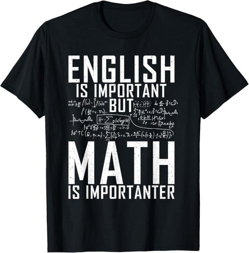 100% Cotton English is important but Math is importanter Teaching Math T-Shirt Hoodie, Sweatshirt | DripVista.com