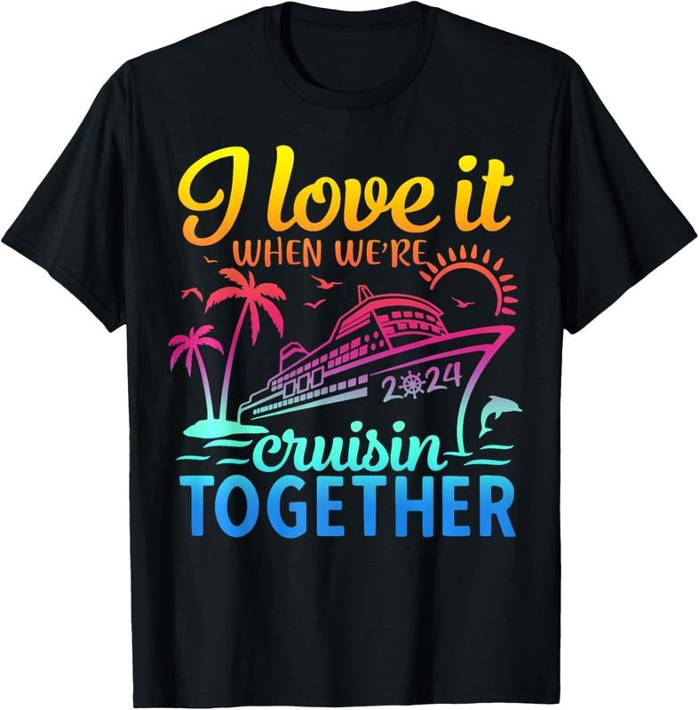100% Cotton Family Cruise 2024 I Love It When We're Cruisin' Together T-Shirt