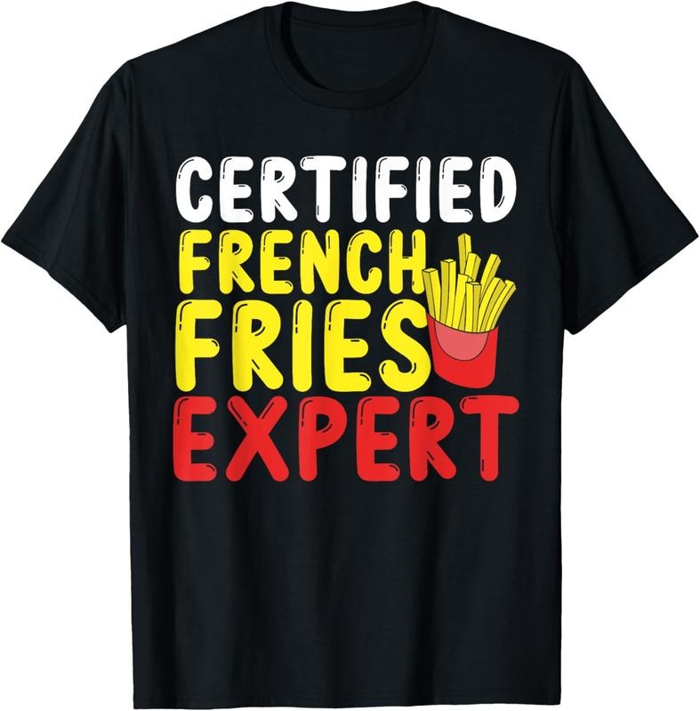 100% Cotton Fast Food Lover Certified French Fries Expert French Fries T-Shirt Hoodie, Sweatshirt | DripVista.com