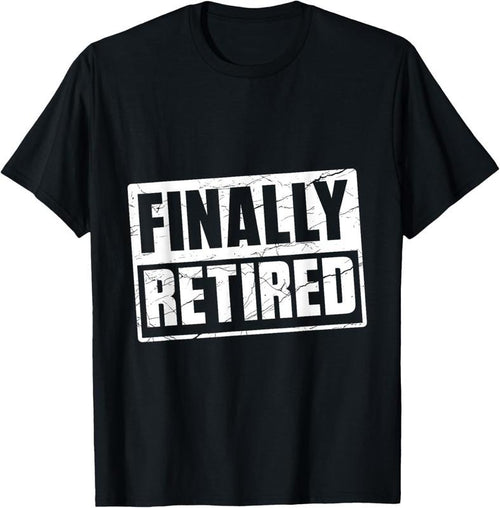 100% Cotton Finally Retired Retire Retirement Colleagues Retiree T-Shirt Hoodie, Sweatshirt | DripVista.com