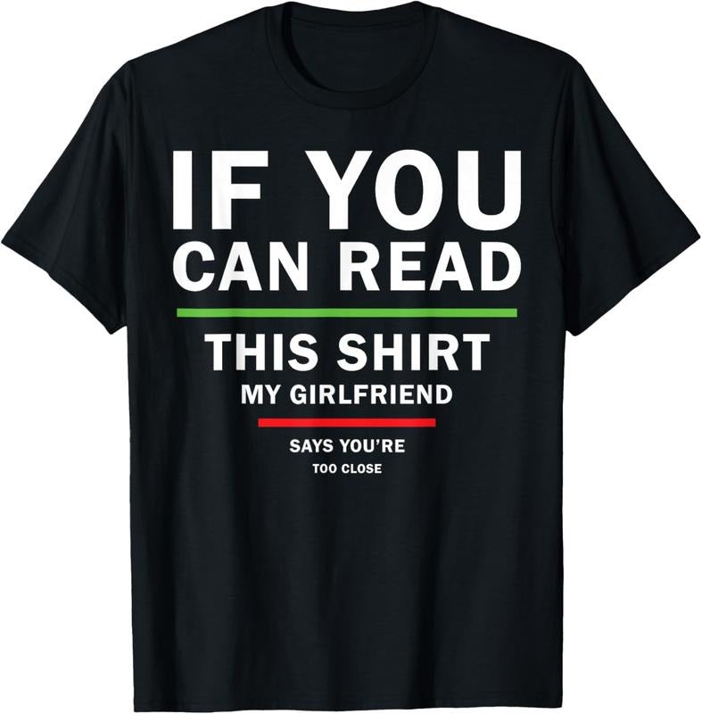 100% Cotton Fun Sarcastic T-Shirt for Boyfriends from Girlfriends T-Shirt Hoodie, Sweatshirt | DripVista.com