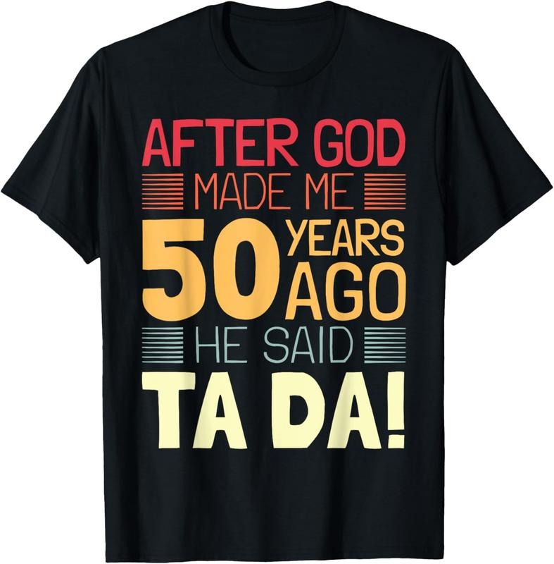 100% Cotton Funny 50th Birthday I God Said Ta Da! I 50 Year Old T-Shirt Hoodie, Sweatshirt | DripVista.com