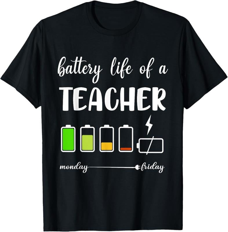 100% Cotton Funny Battery Life of a Teacher T-Shirt
